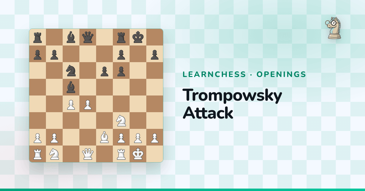 特龙波夫斯基攻击 | LearnChess